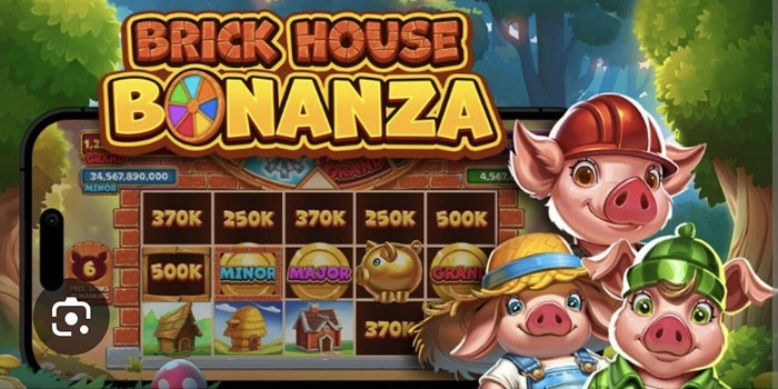 Rahasia Freespin di Slot Brick House Bonanza yang Menguntungkan