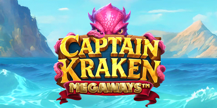 Trik Jitu Raih Maxwin Di Slot Captain Kraken Megaways