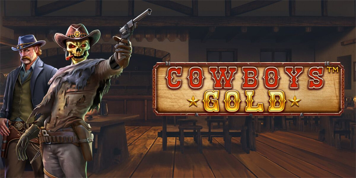 Cara Mendapatkan Jackpot Besar Bermain Slot Cowboys Gold